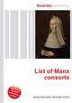 List of Manx consorts, Jesse Russell,Ronald Cohn 
