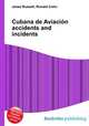 Cubana de Aviacion accidents and incidents, Jesse Russell,Ronald Cohn 