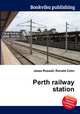 Perth railway station, Jesse Russell,Ronald Cohn 