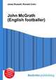 John McGrath (English footballer), Jesse Russell,Ronald Cohn 