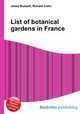 List of botanical gardens in France, Jesse Russell,Ronald Cohn 