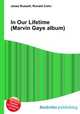 In Our Lifetime (Marvin Gaye album), Jesse Russell,Ronald Cohn 