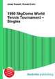 1990 SkyDome World Tennis Tournament – Singles, Jesse Russell,Ronald Cohn 