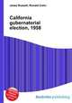 California gubernatorial election, 1958, Jesse Russell,Ronald Cohn 