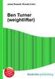 Ben Turner (weightlifter), Jesse Russell,Ronald Cohn 