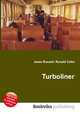 Turboliner, Jesse Russell,Ronald Cohn 