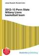 2012–13 Penn State Nittany Lions basketball team, Jesse Russell,Ronald Cohn 