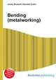 Bending (metalworking), Jesse Russell,Ronald Cohn 