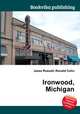 Ironwood, Michigan, Jesse Russell,Ronald Cohn 