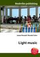 Light music, Jesse Russell,Ronald Cohn 