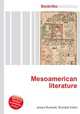 Mesoamerican literature, Jesse Russell,Ronald Cohn 