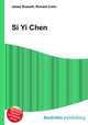 Si Yi Chen, Jesse Russell,Ronald Cohn 
