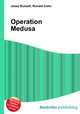 Operation Medusa, Jesse Russell,Ronald Cohn 