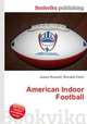 American Indoor Football, Jesse Russell,Ronald Cohn 
