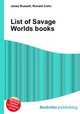 List of Savage Worlds books, Jesse Russell,Ronald Cohn 