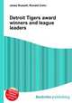 Detroit Tigers award winners and league leaders, Jesse Russell,Ronald Cohn 