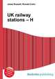 UK railway stations – H, Jesse Russell,Ronald Cohn 