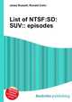 List of NTSF:SD:SUV:: episodes, Jesse Russell,Ronald Cohn 