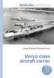Unryu class aircraft carrier, Jesse Russell,Ronald Cohn 