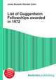 List of Guggenheim Fellowships awarded in 1972, Jesse Russell,Ronald Cohn 