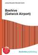 Beehive (Gatwick Airport), Jesse Russell,Ronald Cohn 