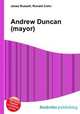 Andrew Duncan (mayor), Jesse Russell,Ronald Cohn 