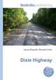 Dixie Highway, Jesse Russell,Ronald Cohn 