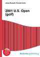 2001 U.S. Open (golf), Jesse Russell,Ronald Cohn 