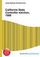 California State Controller election, 1998, Jesse Russell,Ronald Cohn 