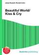 Beautiful World/Kiss & Cry, Jesse Russell,Ronald Cohn 