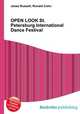 OPEN LOOK St.Petersburg International Dance Festival, Jesse Russell,Ronald Cohn 
