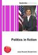 Politics in fiction, Jesse Russell,Ronald Cohn 
