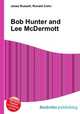 Bob Hunter and Lee McDermott, Jesse Russell,Ronald Cohn 