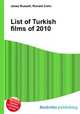 List of Turkish films of 2010, Jesse Russell,Ronald Cohn 