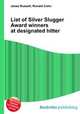 List of Silver Slugger Award winners at designated hitter, Jesse Russell,Ronald Cohn 