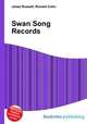 Swan Song Records, Jesse Russell,Ronald Cohn 