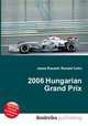 2006 Hungarian Grand Prix, Jesse Russell,Ronald Cohn 