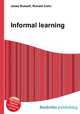Informal learning, Jesse Russell,Ronald Cohn 