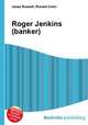 Roger Jenkins (banker), Jesse Russell,Ronald Cohn 