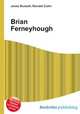 Brian Ferneyhough, Jesse Russell,Ronald Cohn 