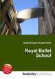 Royal Ballet School, Jesse Russell,Ronald Cohn 
