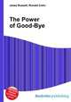 The Power of Good-Bye, Jesse Russell,Ronald Cohn 
