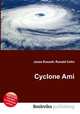 Cyclone Ami, Jesse Russell,Ronald Cohn 