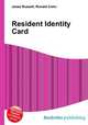 Resident Identity Card, Jesse Russell,Ronald Cohn 