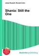 Shania: Still the One, Jesse Russell,Ronald Cohn 