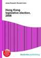 Hong Kong legislative election, 2008, Jesse Russell,Ronald Cohn 