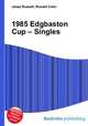 1985 Edgbaston Cup – Singles, Jesse Russell,Ronald Cohn 