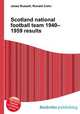 Scotland national football team 1940–1959 results, Jesse Russell,Ronald Cohn 