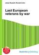 Last European veterans by war, Jesse Russell,Ronald Cohn 