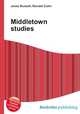Middletown studies, Jesse Russell,Ronald Cohn 